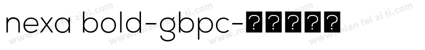 nexa bold-gbpc字体转换